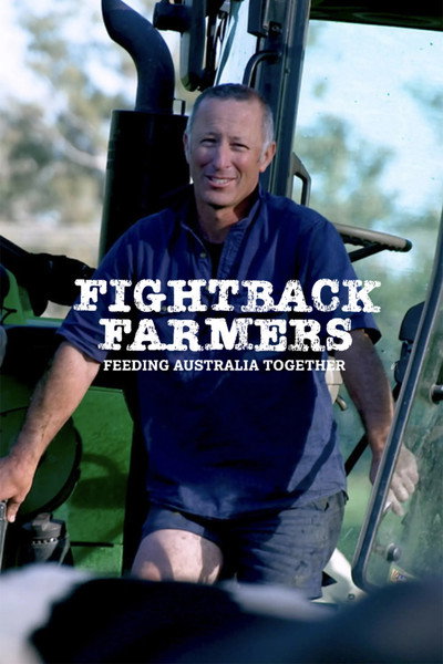 Póster de Fightback Farmers: Feeding Australia Together