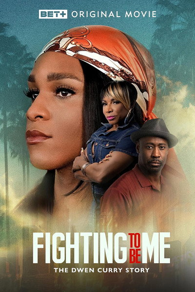 Póster de Fighting to Be Me: The Dwen Curry Story