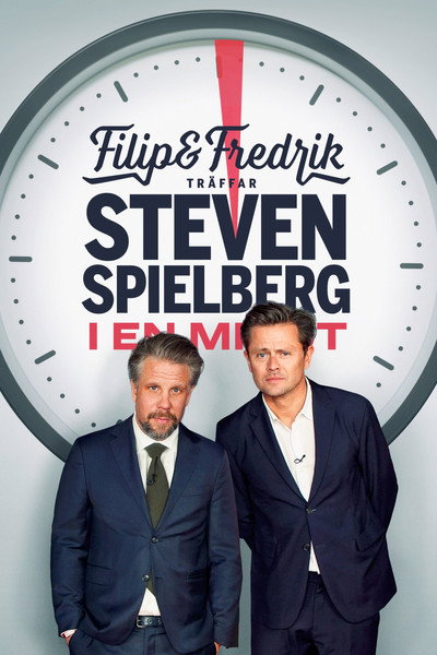 Póster de Filip och Fredrik träffar Steven Spielberg - I en minut