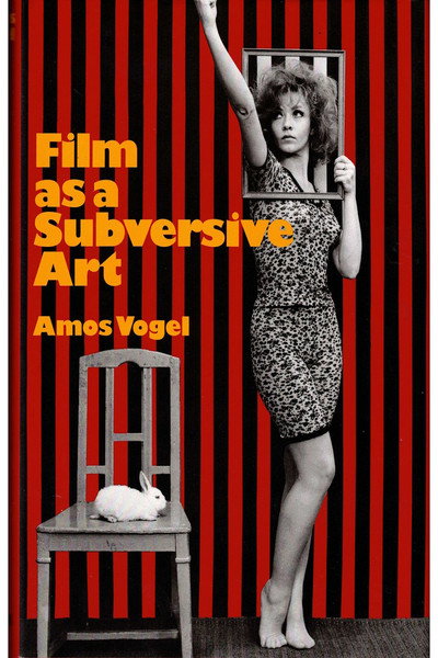 Póster de Film as a Subversive Art: Amos Vogel and Cinema 16
