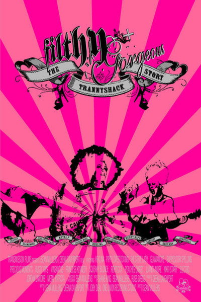 Póster de Filthy Gorgeous: The Trannyshack Story