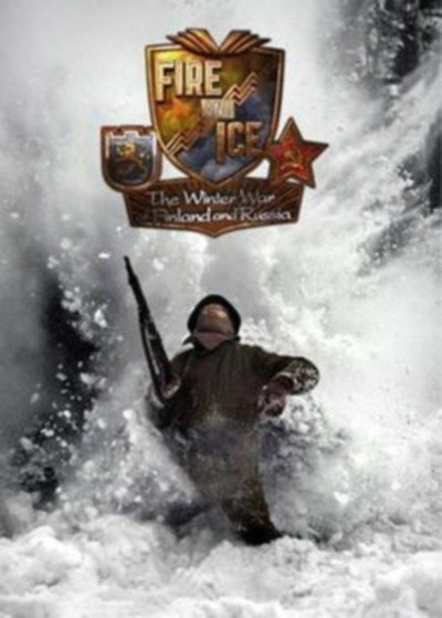 Póster de Fire and Ice: The Winter War of Finland and Russia