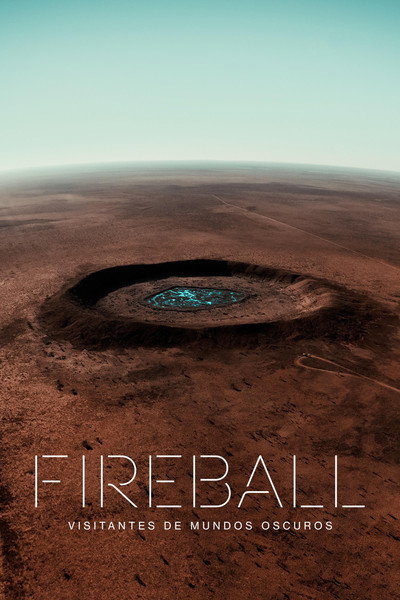 Póster de Fireball: visitantes de mundos oscuros