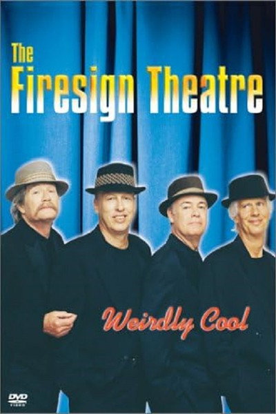 Póster de Firesign Theatre: Weirdly Cool