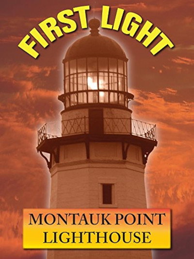 Póster de First Light: Montauk Point Lighthouse