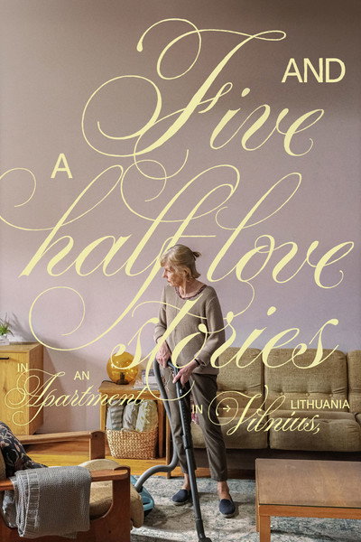 Póster de Five and a Half Love Stories in an Apartment in Vilnius, Lithuania