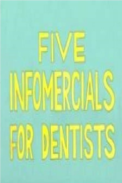 Póster de Five Infomercials for Dentists
