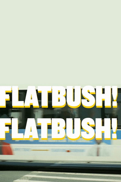 Póster de Flatbush! Flatbush!