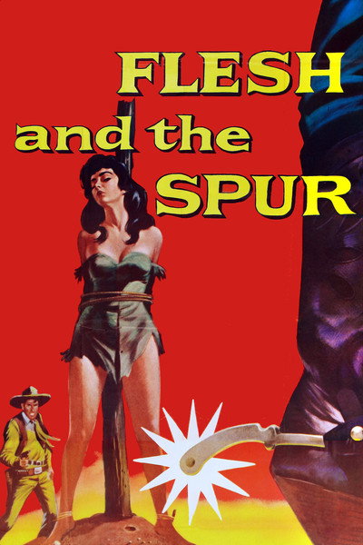 Póster de Flesh and the Spur