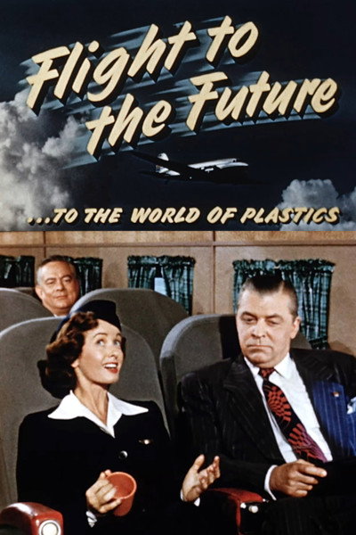Póster de Flight to the Future ...to the World of Plastics