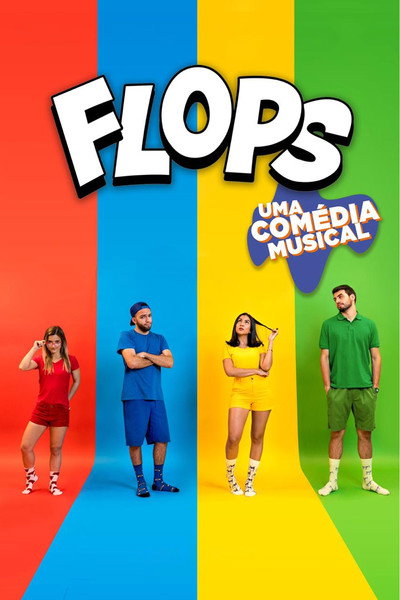 Póster de Flops: Uma Comédia Musical