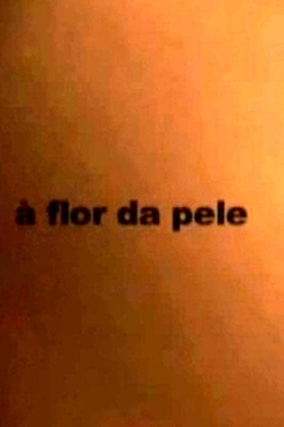 Póster de À Flor da Pele