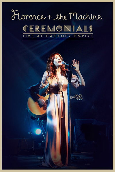 Póster de Florence and the Machine Live: The Ceremonial Live from Hackney Empire