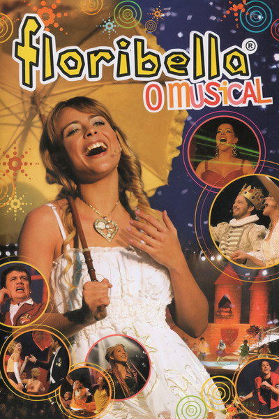 Póster de Floribella: O espetáculo musical
