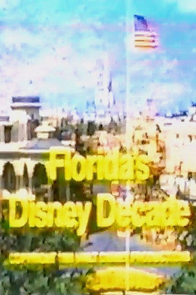 Póster de Florida's Disney Decade