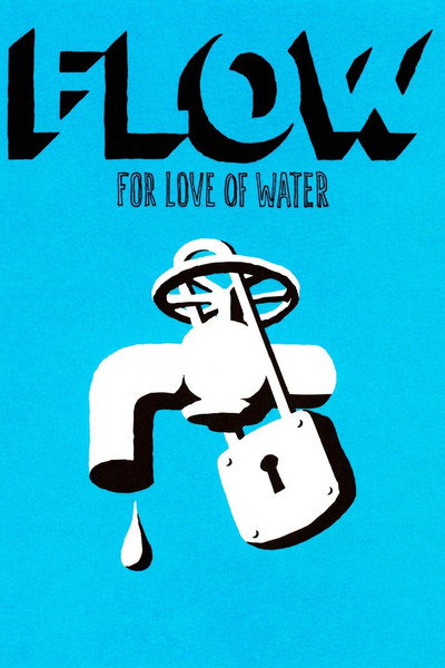 Póster de Flow: For Love of Water