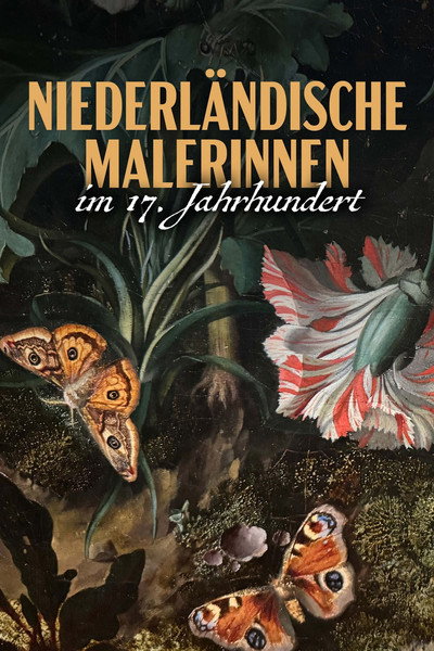 Póster de Flower Power - Niederländische Malerinnen im 17. Jahrhundert
