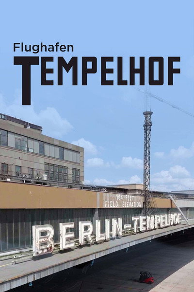 Póster de Flughafen Tempelhof - Tor zur Freiheit