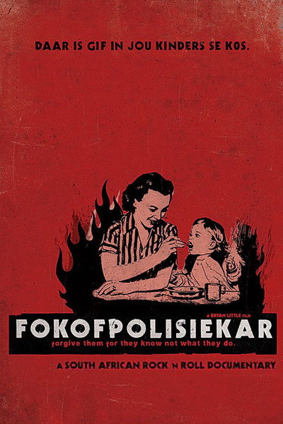 Póster de Fokofpolisiekar: Forgive Them for They Know Not What They Do