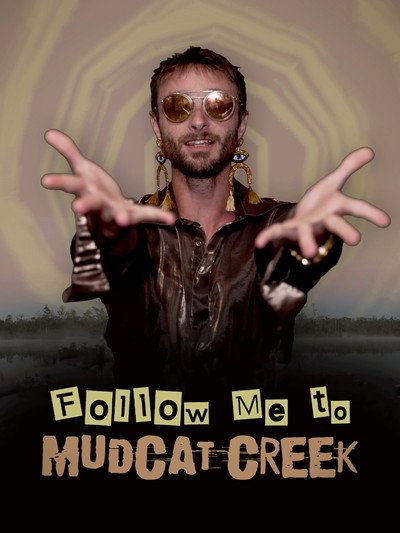 Póster de Follow Me to Mudcat Creek