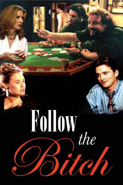 Póster de Follow the Bitch