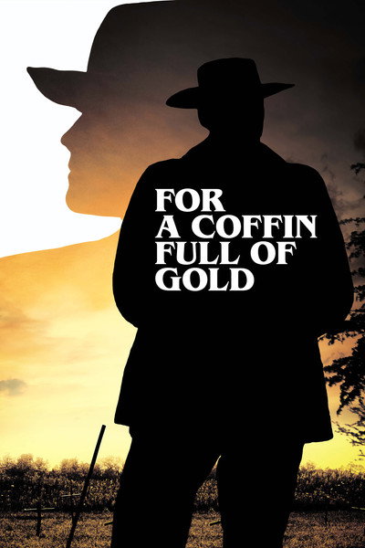 Póster de For a Coffin Full of Gold