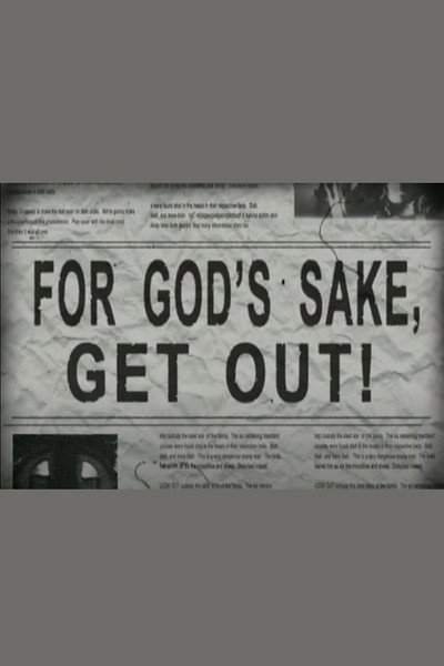 Póster de For God's Sake, Get Out!