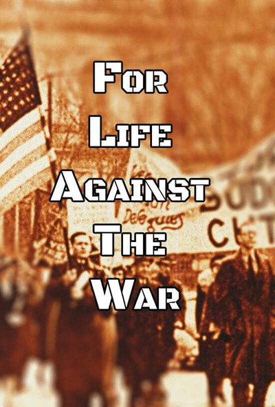 Póster de For Life, Against the War