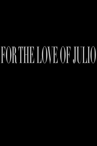 Póster de For the Love of Julio