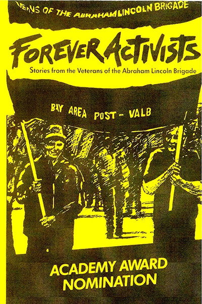 Póster de Forever Activists: Stories from the Veterans of the Abraham Lincoln Brigade