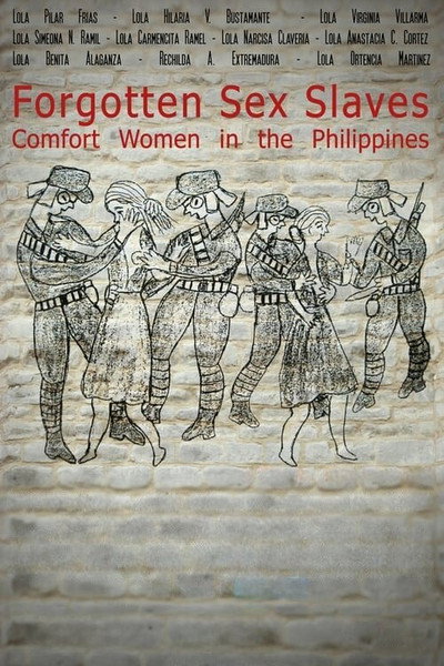 Póster de Forgotten Sex Slaves: Comfort Women in the Philippines
