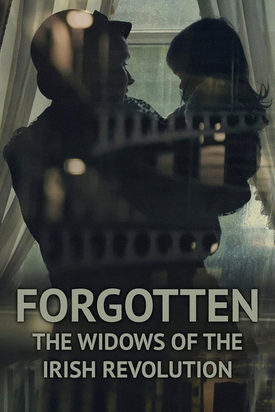 Póster de Forgotten: The Widows of the Irish Revolution