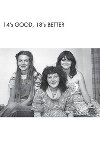 Póster de Fourteen's Good, Eighteen's Better