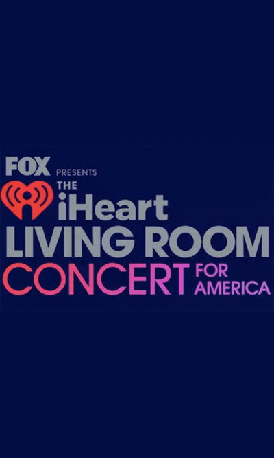 Póster de Fox Presents the iHeart Living Room Concert for America