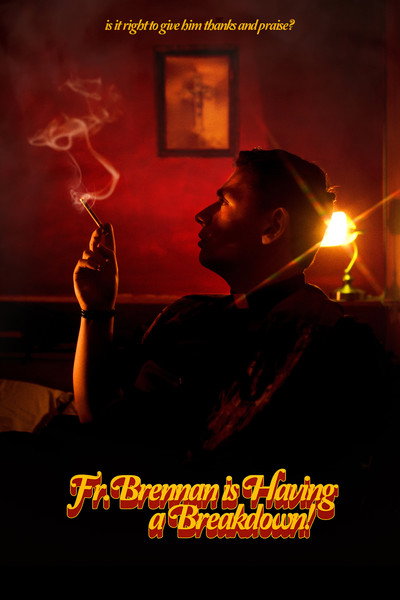 Póster de Fr. Brennan is Having a Breakdown!