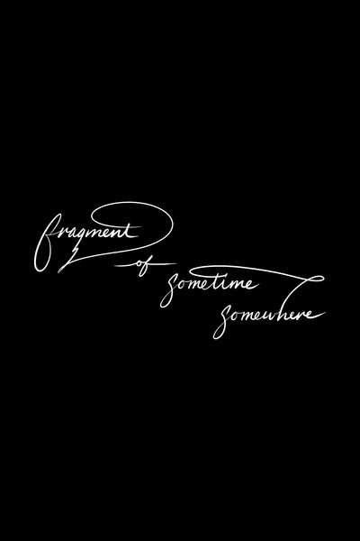 Póster de Fragment of sometime, somewhere
