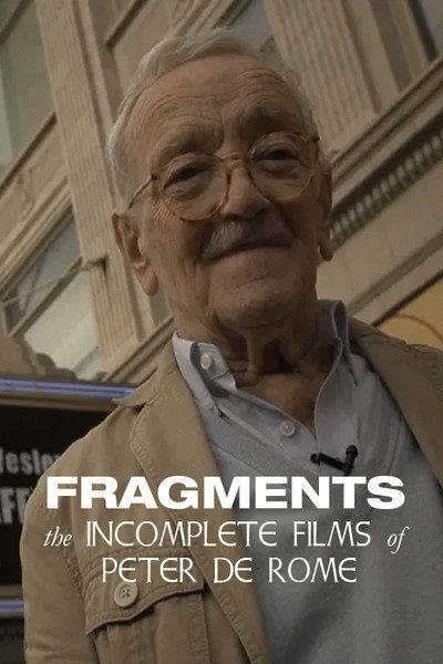 Póster de Fragments: The Incomplete Films of Peter de Rome