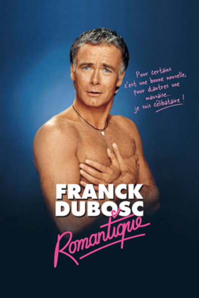 Póster de Franck Dubosc au Zénith - Romantique