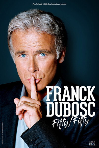 Póster de Franck Dubosc: Fifty - Fifty