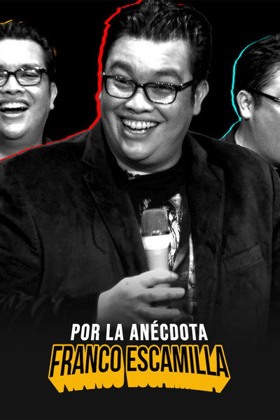 Póster de Franco Escamilla: Por la anécdota