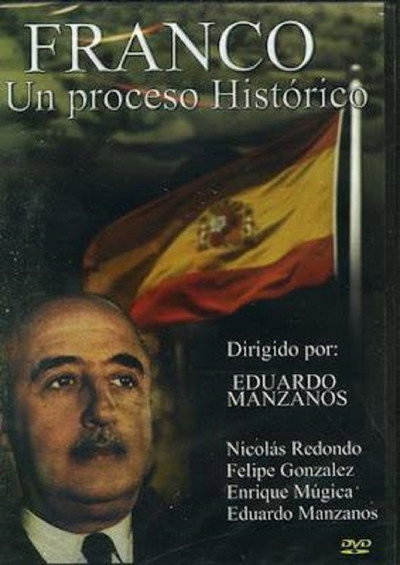 Póster de ¡¡Franco!! Un proceso histórico