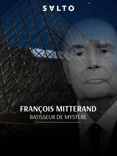 Póster de François Mitterrand: Bâtisseur de mystères