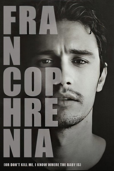 Póster de Francophrenia (or Don't Kill Me, I Know Where the Baby Is)