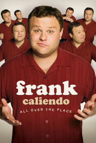 Póster de Frank Caliendo: All Over the Place