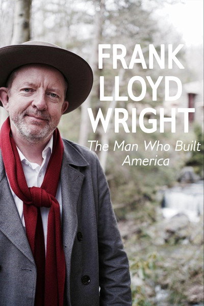 Póster de Frank Lloyd Wright: The Man Who Built America