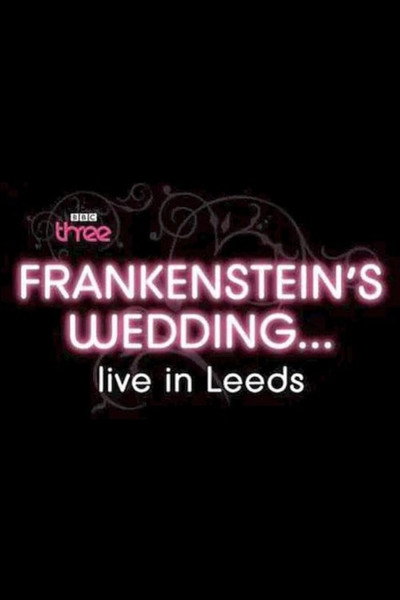 Póster de Frankenstein's Wedding... Live in Leeds