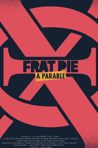 Póster de Frat Pie: A Parable
