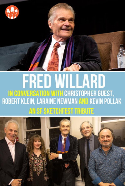 Póster de Fred Willard with special guests Christopher Guest, Robert Klein, Laraine Newman and Kevin Pollak (An SF Sketchfest Tribute)
