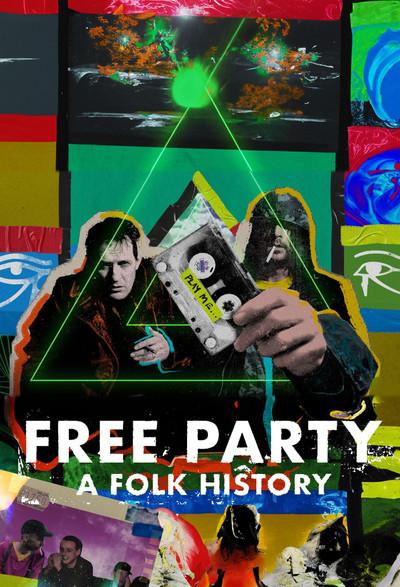 Póster de Free Party: A Folk History