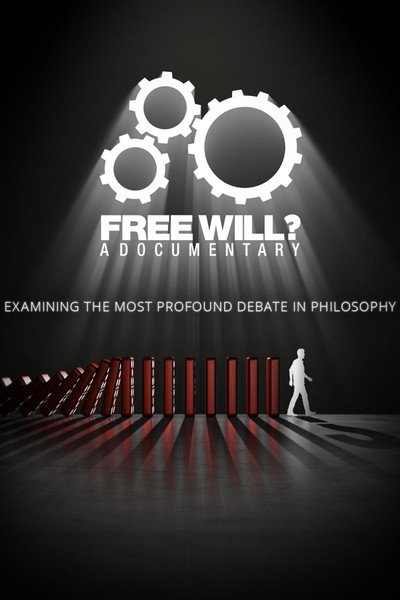 Póster de Free Will? A Documentary